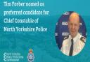 Tim Forber is to be put forward as the preferred candidate to become Chief Constable of North Yorkshire Police.
