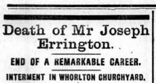 The Teesdale Mercurys obituary, from July 30, 1913, did not explain how Mr Errington came by his multi-million pound fortune